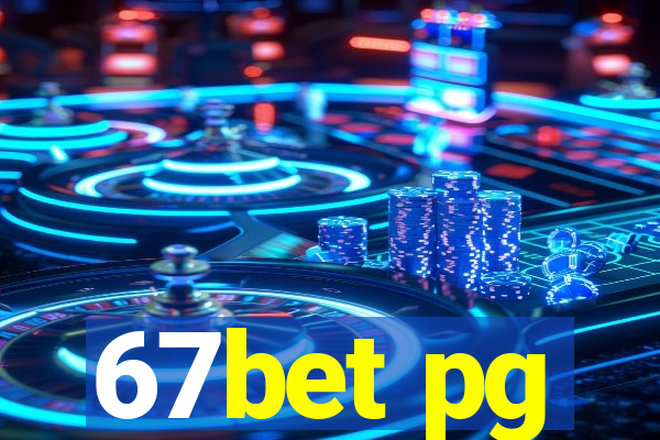 67bet pg